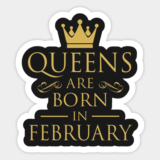 WOMEN BIRTHDAY QUEENS ARE BORN IN FEBRUARY Sticker by dwayneleandro